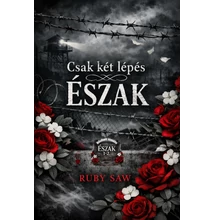 Ruby Saw - Csak két lépés Észak 