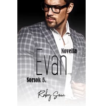 Ruby Saw - Evan - Sorsok 5. ( novellasorozat )