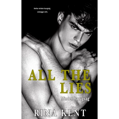 Rina Kent - All the Lies - Minden hazugság ( ebook )