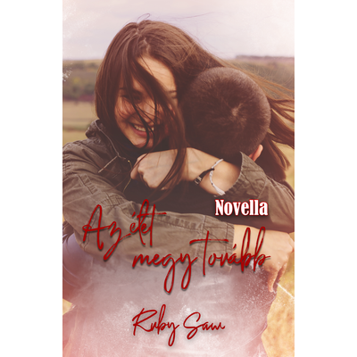 Ruby Saw - Az élet megy tovább ( ebook novella ) 