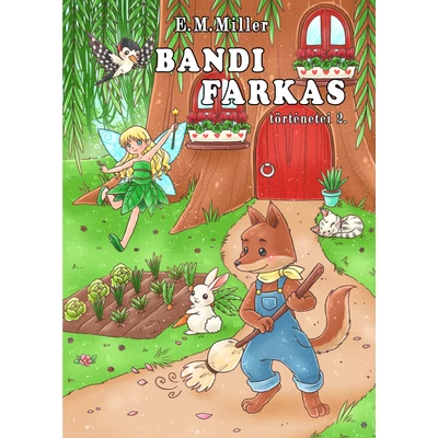 E.M.Miller - Bandi farkas törtönetei 2. 