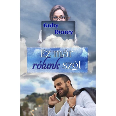 Gaby Roney - Ez már rólunk szól