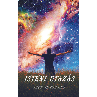 Rick Reckless - Isteni utazás