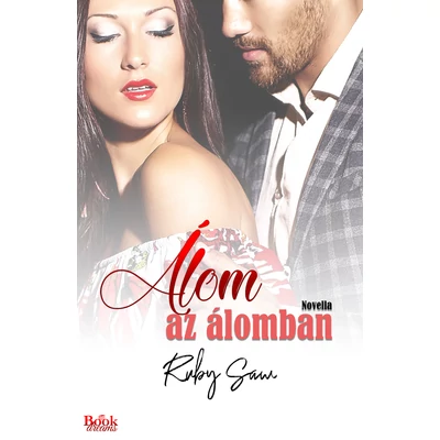 Ruby Saw - Álom ​az álomban - Álom 1. ( ebook )