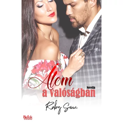 Ruby Saw - Álom ​a valóságban - Álom 2. ( ebook )