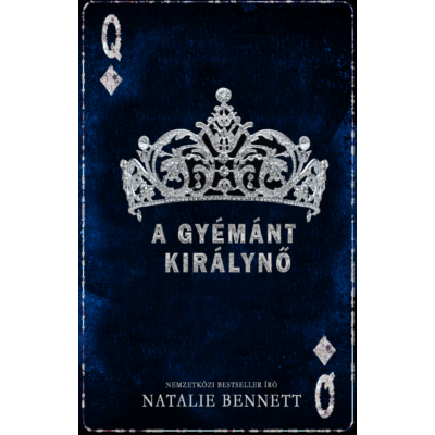 Natalie Bennett - A gyémántok királynője ( Old money sorozat 1. ) 