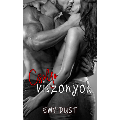 Emy Dust - Csalfa viszonyok ( ebook ) 