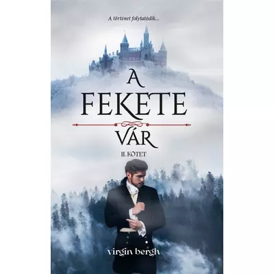 Virgin Bergh - A fekete vár II. - A köd és a fagy birodalmában
