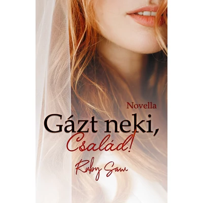 Ruby Saw - Gázt neki, Család! ( új kiadás, ebook ) 