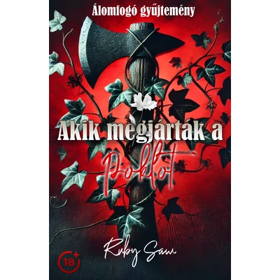 Ruby Saw - Akik megjárták a poklot