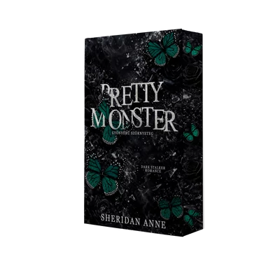 Sheridan Anne - Pretty monster - Gyönyörű szörnyeteg