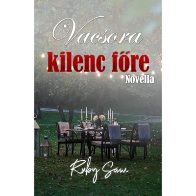 Ruby Saw - Vacsora kilenc főre  - Álomfogó 4. ( Novella )